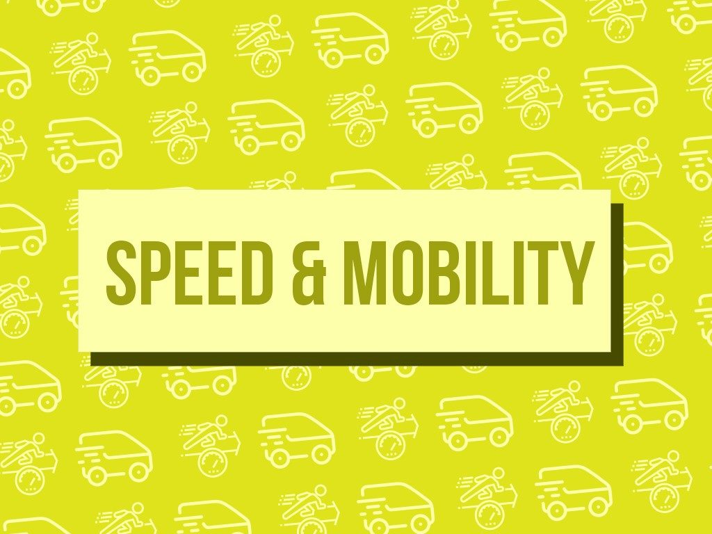 Speed and Mobility